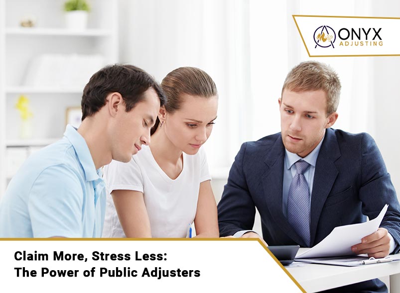 Claim More, Stress Less: The Power of Public Adjusters