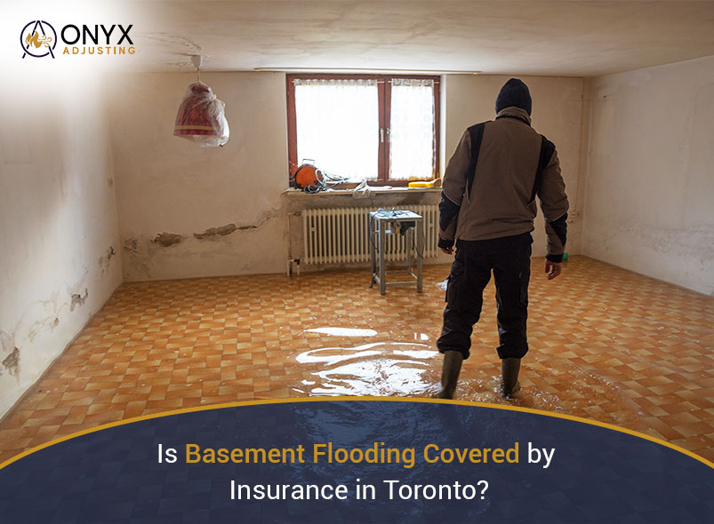 Is Basement Flooding Covered by Insurance in Toronto?
