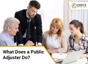 What Does a Public Adjuster Do(Roles and Responsibilities)